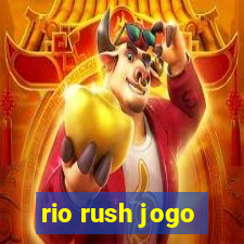 rio rush jogo