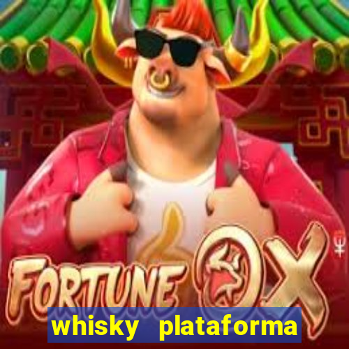 whisky plataforma de jogos