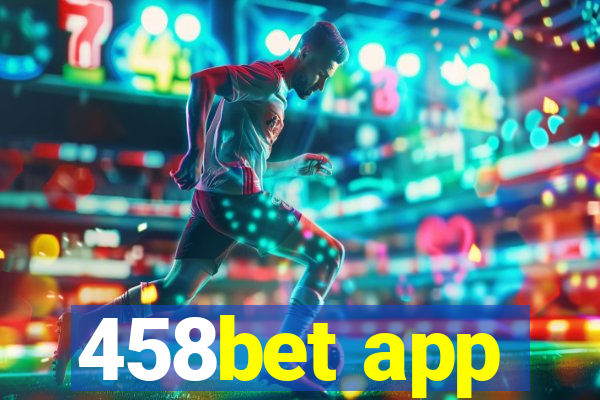 458bet app