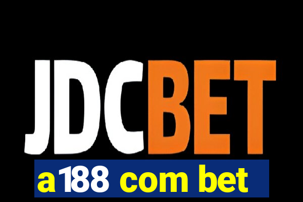 a188 com bet