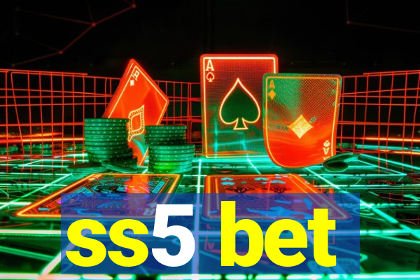 ss5 bet