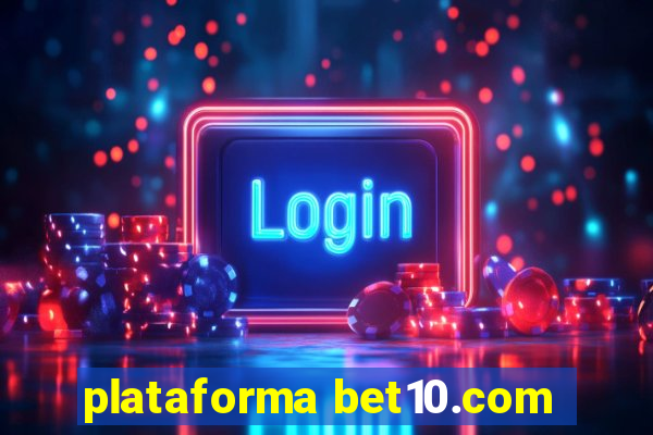 plataforma bet10.com