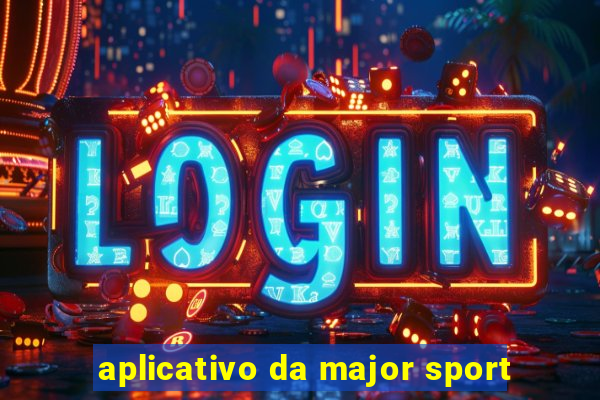 aplicativo da major sport