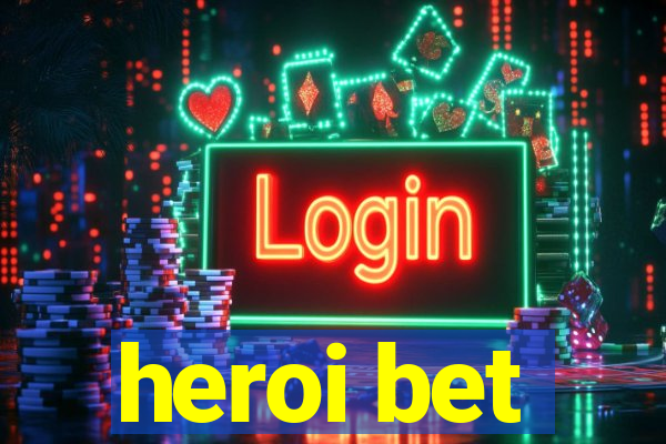 heroi bet