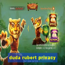 duda rubert privacy