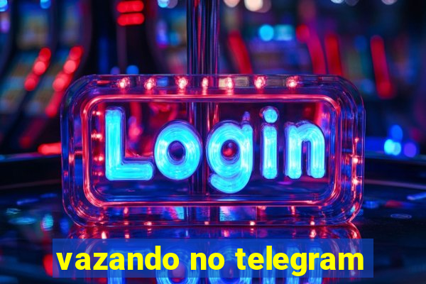 vazando no telegram