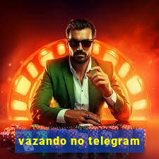 vazando no telegram