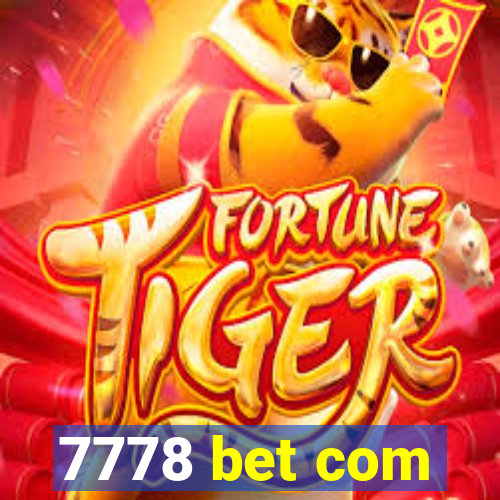 7778 bet com