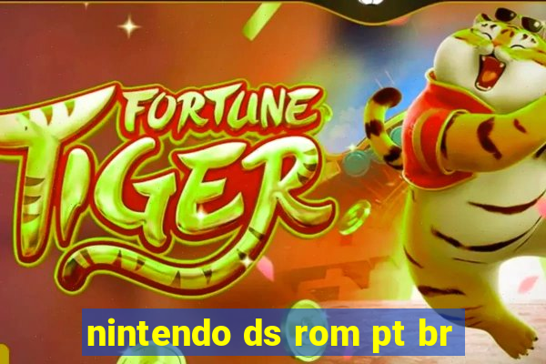 nintendo ds rom pt br