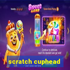 scratch cuphead