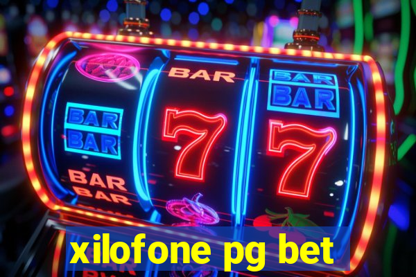 xilofone pg bet