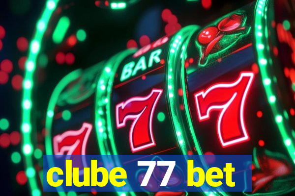 clube 77 bet