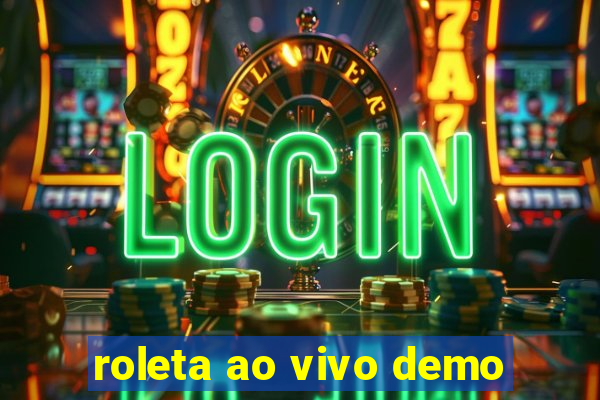 roleta ao vivo demo