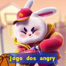 jogo dos angry birds rio