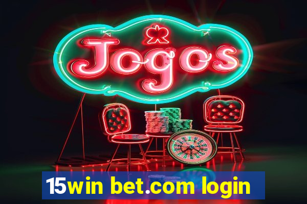 15win bet.com login