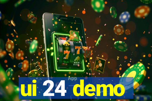 ui 24 demo