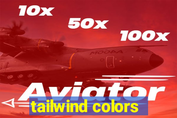 tailwind colors