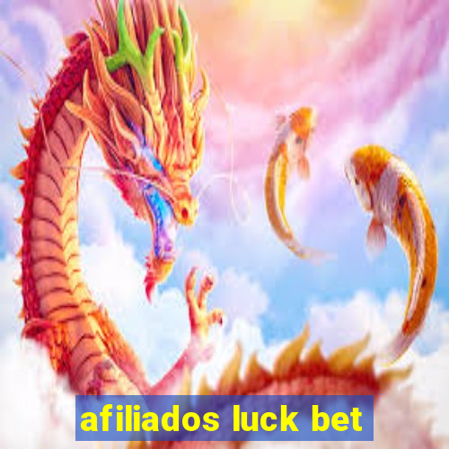 afiliados luck bet