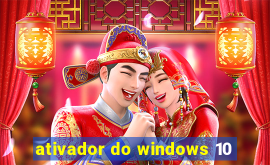 ativador do windows 10