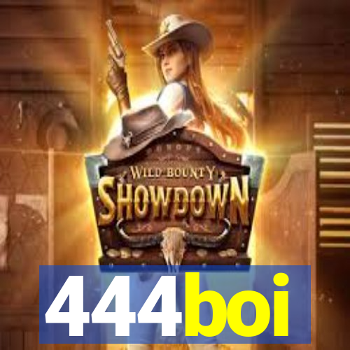 444boi