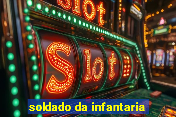 soldado da infantaria