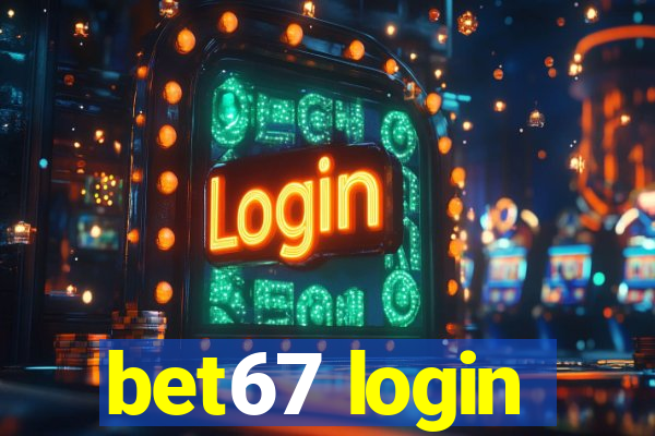 bet67 login