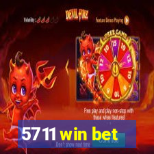 5711 win bet