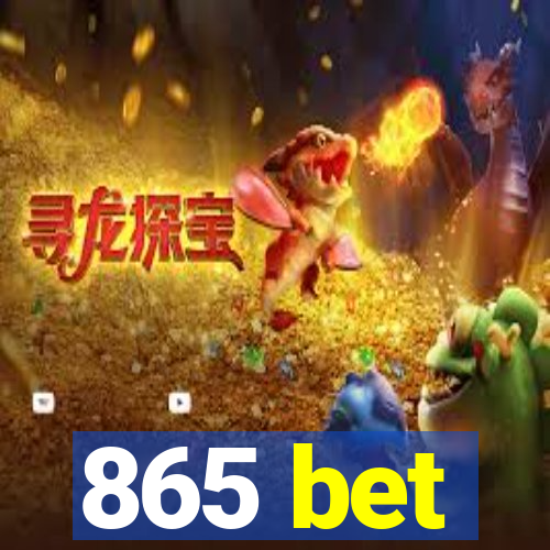 865 bet