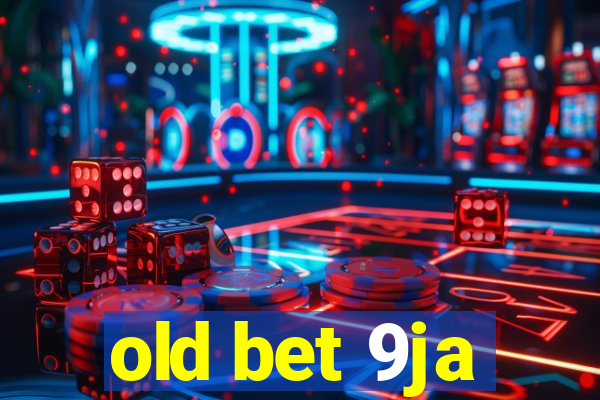 old bet 9ja