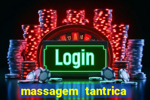 massagem tantrica em santos