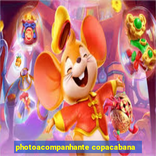 photoacompanhante copacabana