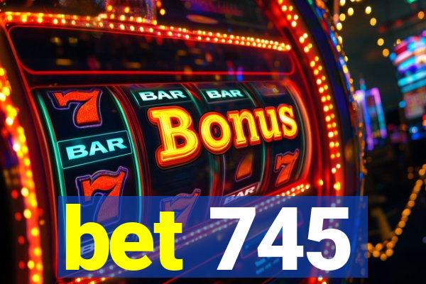 bet 745