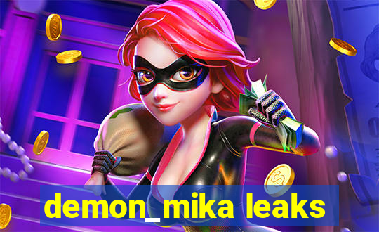 demon_mika leaks