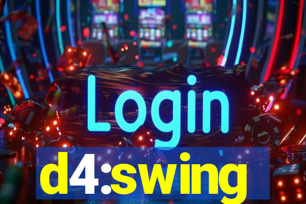 d4:swing