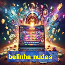 belinha nudes