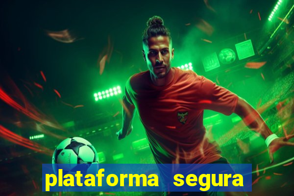 plataforma segura de jogos para ganhar dinheiro