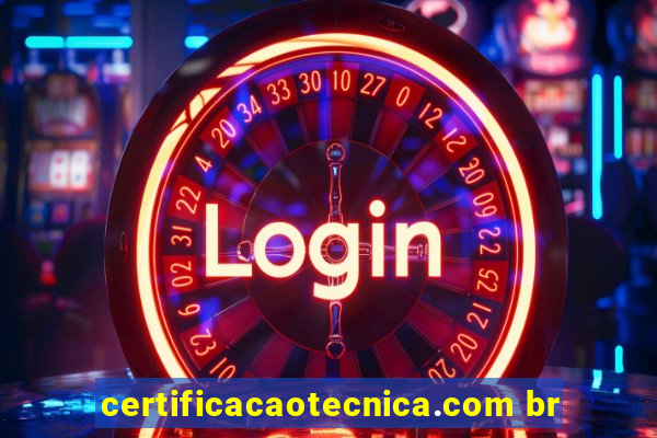 certificacaotecnica.com br