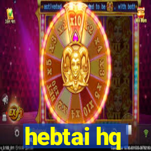 hebtai hq