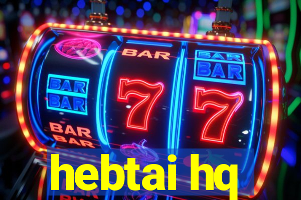 hebtai hq