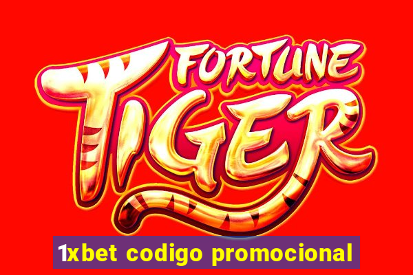 1xbet codigo promocional