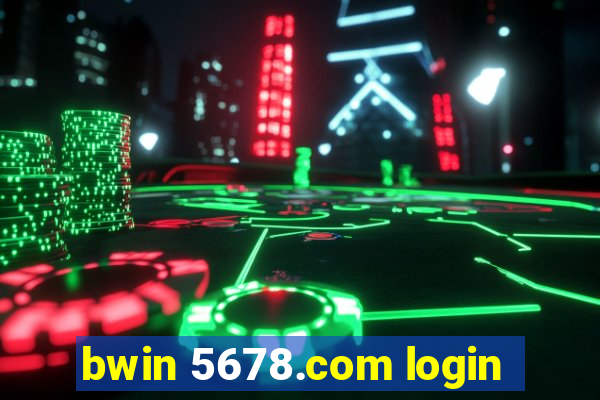 bwin 5678.com login