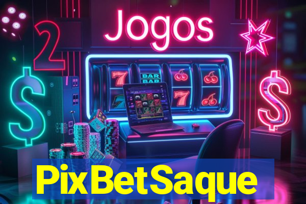 PixBetSaque