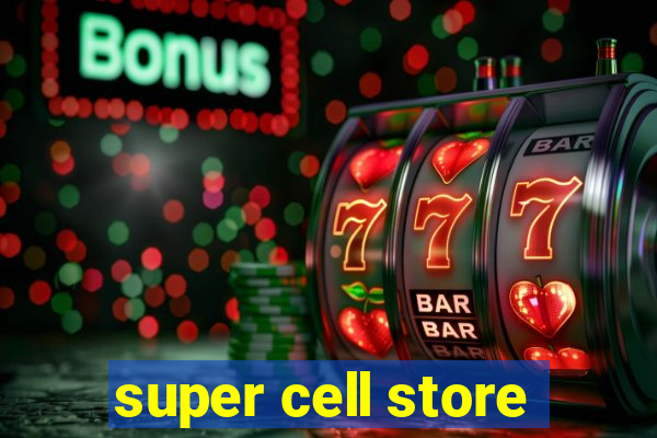 super cell store