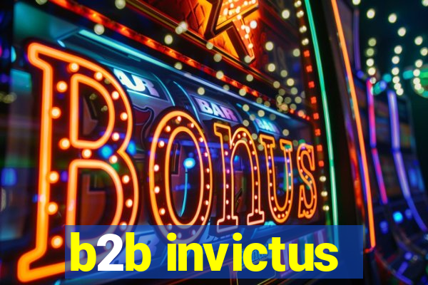 b2b invictus