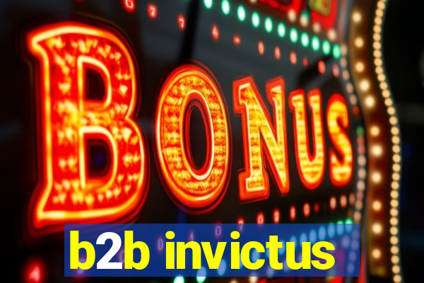 b2b invictus