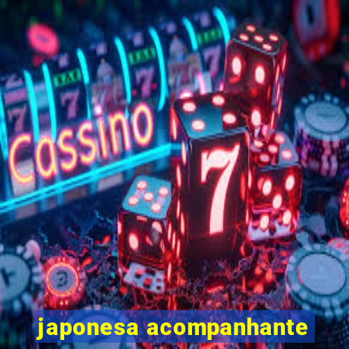 japonesa acompanhante