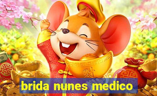 brida nunes medico