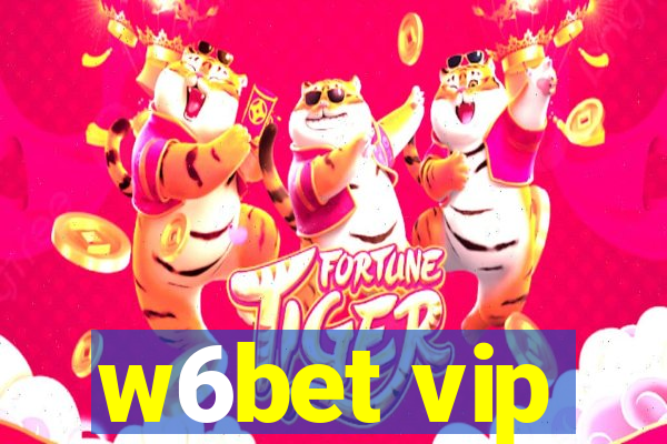 w6bet vip