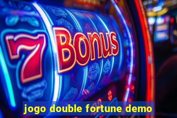 jogo double fortune demo