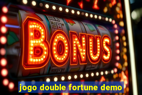 jogo double fortune demo